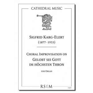 Karg-Elert: Choral improvisation on 'Gelobt sei Gott'