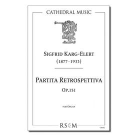 Karg-Elert: Partita Retrospettiva, Op.151