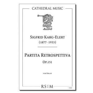 Karg-Elert: Partita Retrospettiva, Op.151