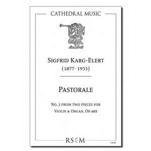 Karg-Elert: Pastorale (Two pieces for violin & organ, No.2)