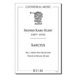 Karg-Elert: Sanctus (Two pieces for violin & organ, No.1)