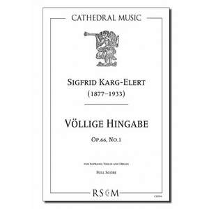 Karg-Elert: Völlige Hingabe, Op. 66 No. 1