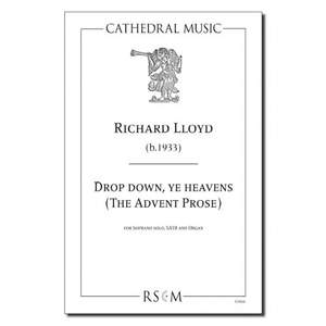 Lloyd: Drop Down, Ye Heavens (The Advent Prose)