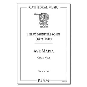 Mendelssohn: Ave Maria, Op.23 No.2