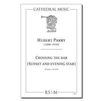 Parry: Crossing the Bar (Sunset and Evening Star)