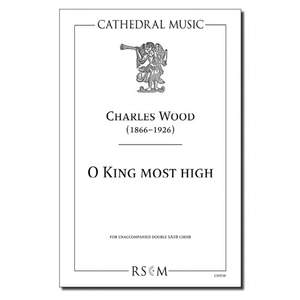 Wood: O King most high