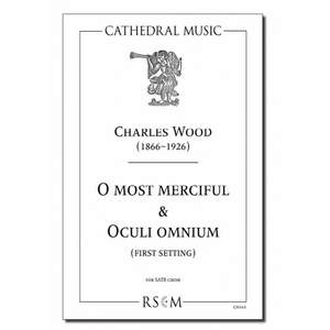 Wood: O most merciful & Oculi omnium (1st setting)