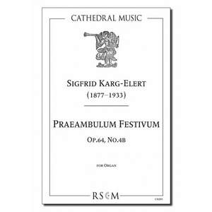 Karg-Elert: Praeambulum Festivum (Op.64 No.4b)