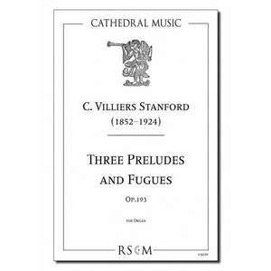 Stanford: Three Preludes and Fugues, Op.139