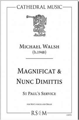 Walsh: Magnificat & Nunc Dimittis (St Paul's Service)