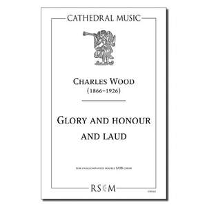Wood: Glory and honour and laud