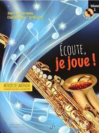 Jean-Yves Fourmeau_Chantal Boulay: Ecoute, je joue ! Volume 1 - Saxophone