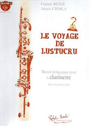 Alexis Ciesla: Le Voyage de Lustucru