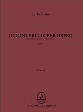 Carlo Pedini: 2 Interludi per Orfeo