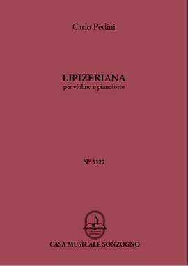 Carlo Pedini: Lipizeriana, per Violino e Pianoforte