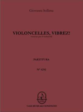 Giovanni Sollima: Violoncelles, vibrez!