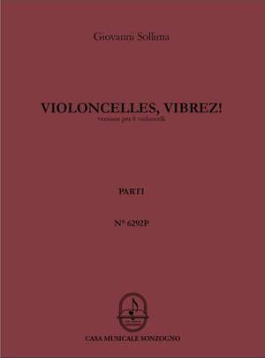 Giovanni Sollima: Violoncelles, vibrez!