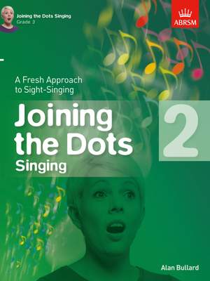 Bullard, Alan: Joining the Dots Singing, Grade 2