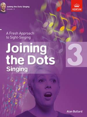 Bullard, Alan: Joining the Dots Singing, Grade 3