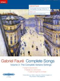 Fauré: Complete Songs Volume 3 (Medium Low Voice)