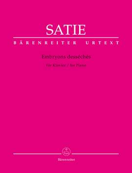 Satie, Erik: Embryons desséchés