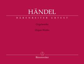 Händel, Georg Friedrich: Organ Works