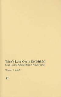 What's Love Got to Do with It?: Emotions and Relationships in Pop Songs