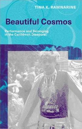 Beautiful Cosmos: Performance and Belonging in the Caribbean Diaspora
