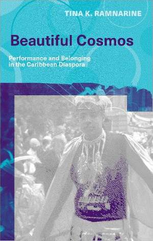 Beautiful Cosmos: Performance and Belonging in the Caribbean Diaspora