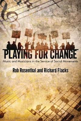 Playing for Change: Music and Musicians in the Service of Social Movements