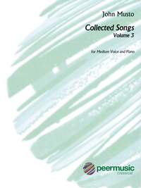 John Musto: Collected Songs - Volume 3, Medium Voice