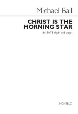 Michael Ball: Christ Is The Morning Star