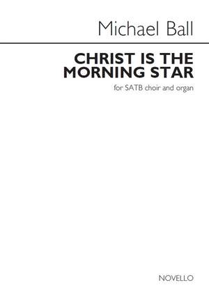 Michael Ball: Christ Is The Morning Star