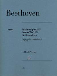 Ludwig van Beethoven: Parthia Op. 103 - Rondo WoO 25 For Wind Octet