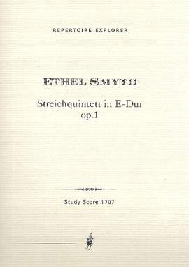 Smyth, Ethel: String Quintet in E Major, Op. 1 for two violins, viola and two celli