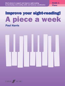A Piece a Week: Piano Grade 1