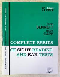 Elsie Bennett_Hilda Capp: Comp. Series of Sight Reading and Ear Tests Book 5