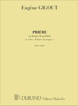 Eugène Gigout: Poemes Mystiques N 1 Priere Forme Prelude Orgue