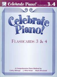 Cathy Albergo_J. Mitzi Kolar_Mark Mrozinski: Celebrate Piano! Flashcards 3 & 4