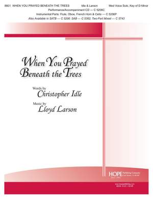 Christopher Idle_Lloyd Larson: When You Prayed Beneath the Trees