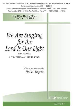 Hal H. Hopson: We Are Singing, for the Lord Is Our Light