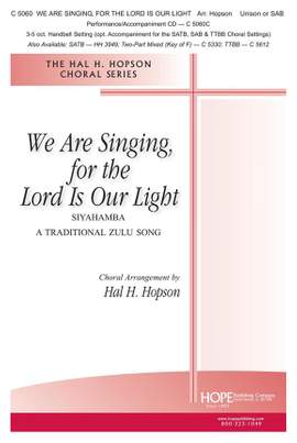 Hal H. Hopson: We Are Singing, for the Lord Is Our Light