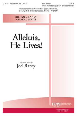 Joel Raney: Alleluia, He Lives!