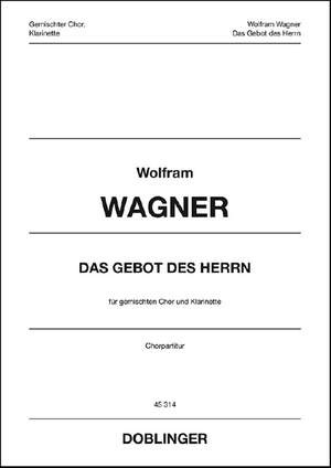 Wolfram Wagner: Das Gebot Des Herrn