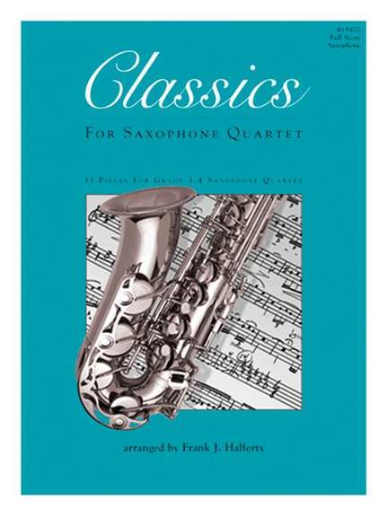 Classics For Saxophone Quartet