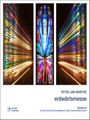 Peter Jan Marthe: Erdwärtsmesse