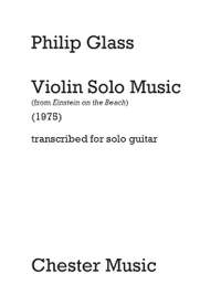 Philip Glass: Violin Solo Music