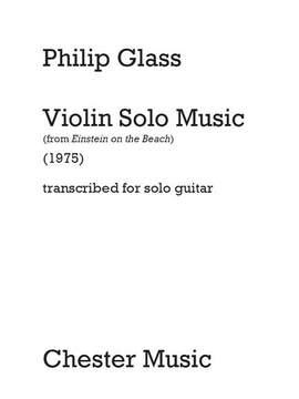 Philip Glass: Violin Solo Music