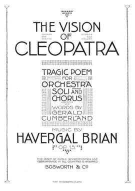 Havergal Brian: Havergal Brian: The Vision Of Cleopatra