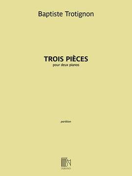 Baptiste Trotignon: Trois Pièces